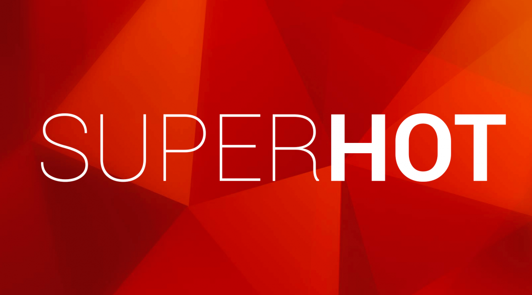 SUPERHOT, un FPS original